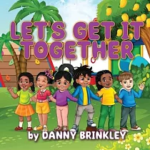 Let’s Get It Together