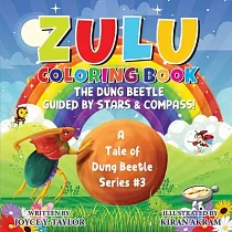 Zulu COLORING BOOK The Dung Beetle Guided By Stars and Compass： A Tale of Dung Beetle Series. #3