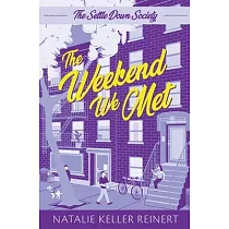 The Weekend We Met (The Settle Down Society： Book One)