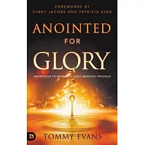 Anointed for Glory： Impartation to Move with God’s Manifest Presence