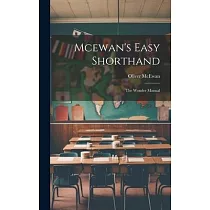 Mcewan’s Easy Shorthand： The Wonder Manual