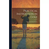Practical Instruction in Golf