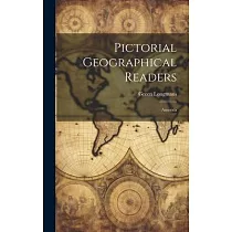 Pictorial Geographical Readers： America