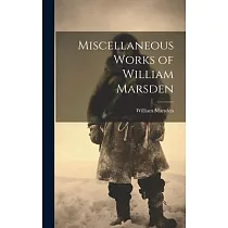 Miscellaneous Works of William Marsden