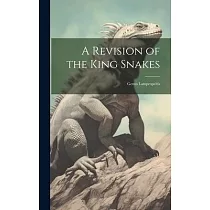 A Revision of the King Snakes： Genus Lampropeltis