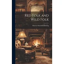 Red Folk and Wild Folk