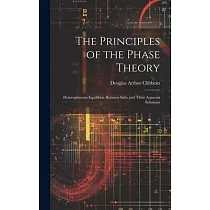 The Principles of the Phase Theory： Heterogeneous Equilibria Between Salts and Their Aqueous Solutions
