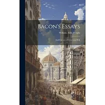 Bacon’s Essays： And Colours of Good and Evil