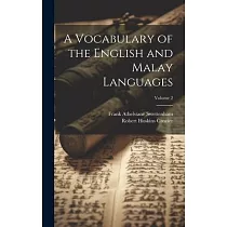 A Vocabulary of the English and Malay Languages; Volume 2