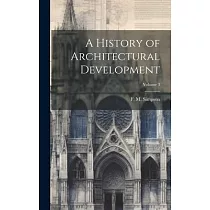 A History of Architectural Development; Volume 3