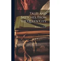 Tales and Sketches， From the Queen City