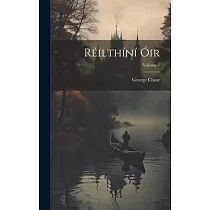 Réilthíní Óir; Volume 1