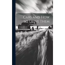 Cars and How to Drive Them
