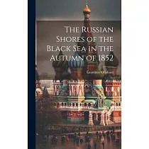 The Russian Shores of the Black Sea in the Autumn of 1852