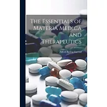 The Essentials of Materia Medica and Therapeutics