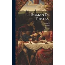 Le Roman De Tristan; Volume 2