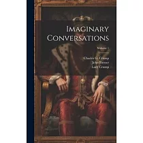 Imaginary Conversations; Volume 1