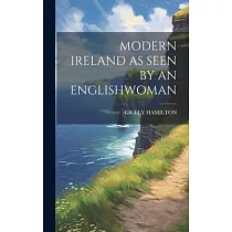 Modern Ireland as Seen by an Englishwoman
