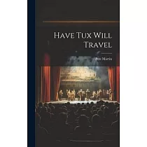 Have Tux Will Travel