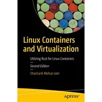 Linux Containers and Virtualization： Utilizing Rust for Linux Containers