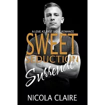Sweet Seduction Surrender (Sweet Seduction， Book 4)