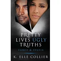 Pretty Lives Ugly Truths： Lance & Sylvia