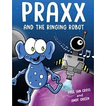 Praxx and the Ringing Robot
