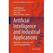 Artificial Intelligence and Industrial Applications： Algorithms， Techniques， and Engineering Applications