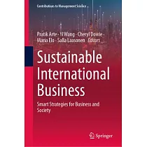 Sustainable International Business： Smart Strategies for Business and Society
