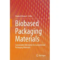 Biobased Packaging Materials： Sustainable Alternative to Conventional Packaging Materials