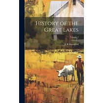 History of the Great Lakes; Volume 2