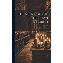 The Story Of The Christian Church