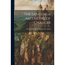 The Language and Metre of Chaucer