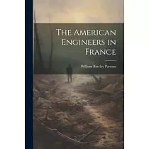 The American Engineers in France