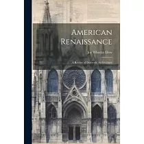 American Renaissance： A Review of Domestic Architecture