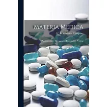 Materia Medica： Pharmacology： Therapeutics Prescription Writing