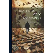 A Treatise On the Law of Bankruptcy