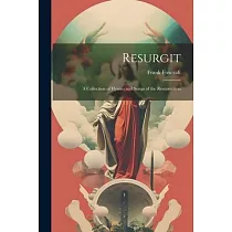 Resurgit： A Collection of Hymns and Songs of the Resurrection