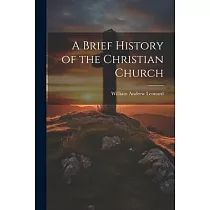 A Brief History of the Christian Church