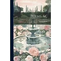 Poems， &c