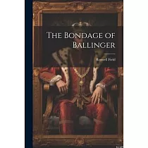 The Bondage of Ballinger