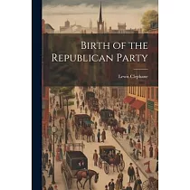 Birth of the Republican Party