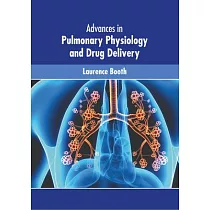 Advances in Pulmonary Physiology and Drug Delivery