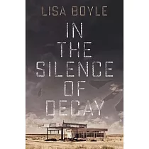 In the Silence of Decay