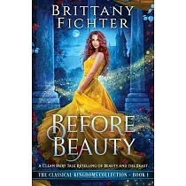 Before Beauty： A Retelling of Beauty and the Beast