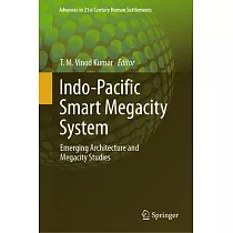 Indo─Pacific Smart Megacity System： Emerging Architecture and Megacity Studies
