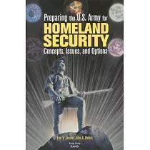 Preparing the U.S. Army for Homeland Security
