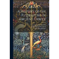 A History of the Literature of Ancient Greece