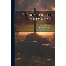 Pilgrims of the Lonely Road
