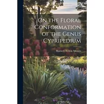 On the Floral Conformation of the Genus Cypripedium